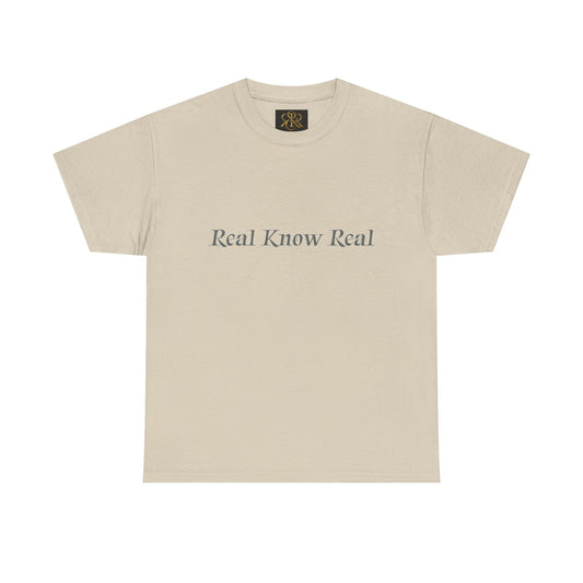Unisex Heavy"RealKnowReal" Cotton Tee
